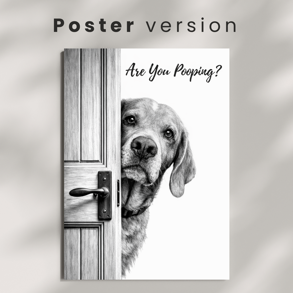 Custom Personalized Poster - Photo to Art with Are You Pooping Funny Portrait
